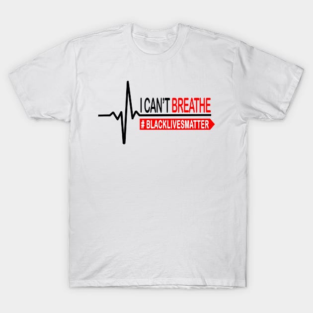 i can't breathe black lives matter T-Shirt by AzPro